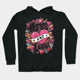 Hugs and Kisses - Cute Valentine’s Day Design perfect gift Hoodie